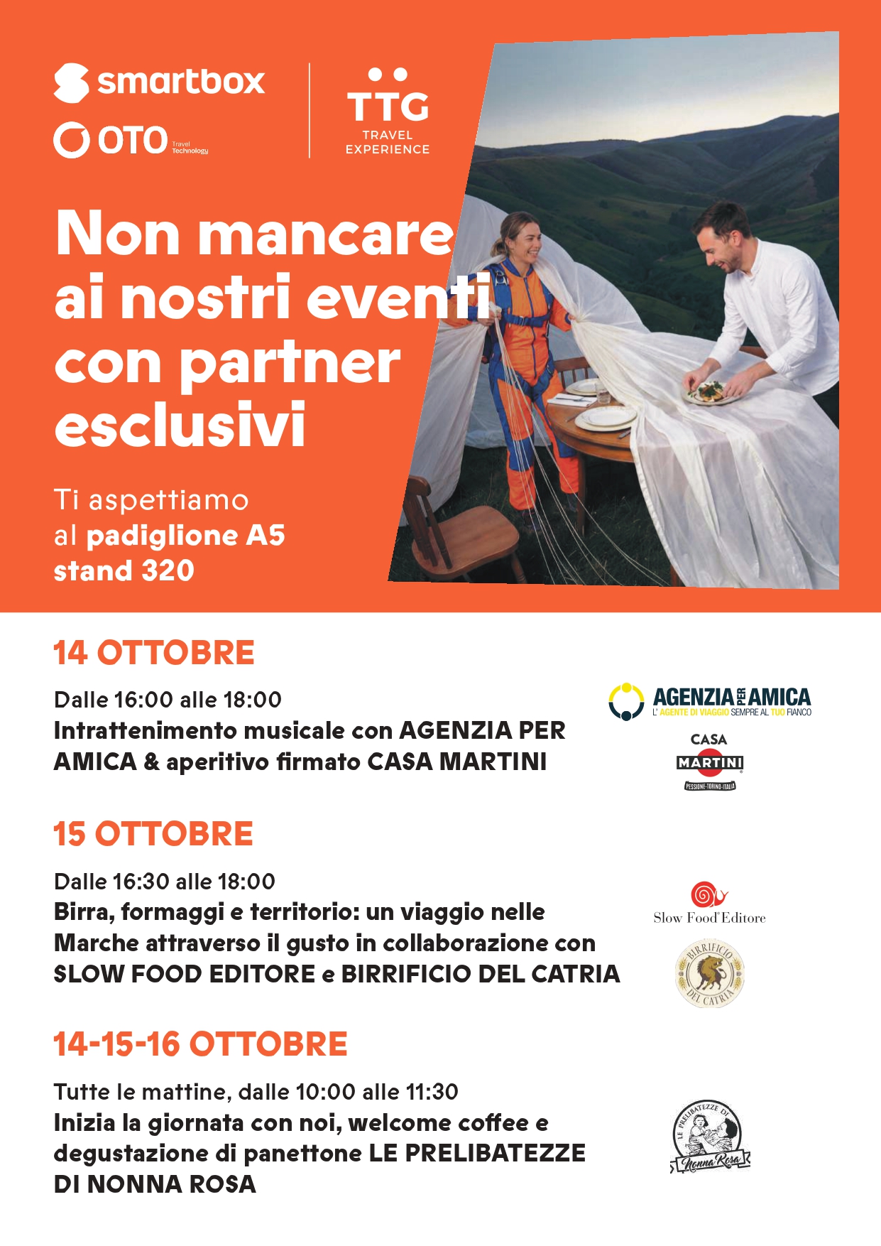 SMARTBOX MORNING. Tutte le mattine, dalle 10:00 alle 11:30 Inizia la giornata con noi, welcome coffee e degustazione di panettone LE PRELIBATEZZE DI NONNA ROSA